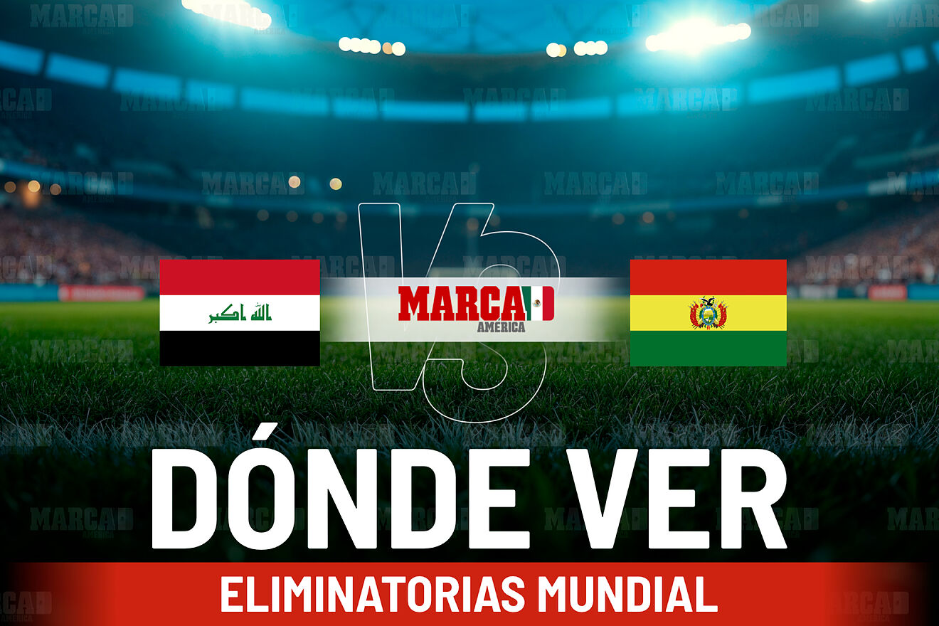 Irak vs Bolivia: Dónde ver y a qué hora juegan en las Eliminatorias Mundialistas en el Estadio Monterrey
