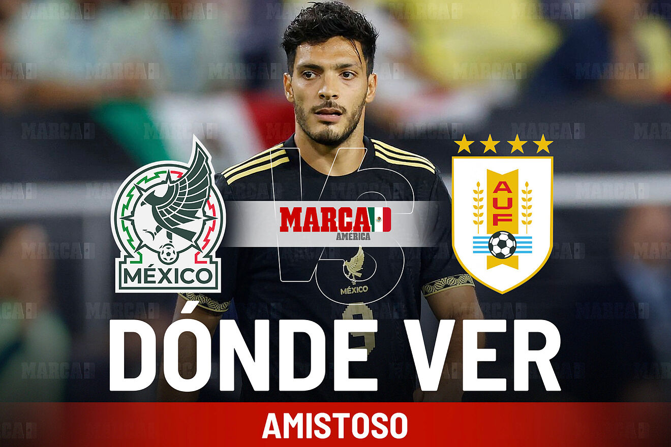 M�xico vs Uruguay: D�nde ver en vivo a la Selecci�n Mexicana y a...