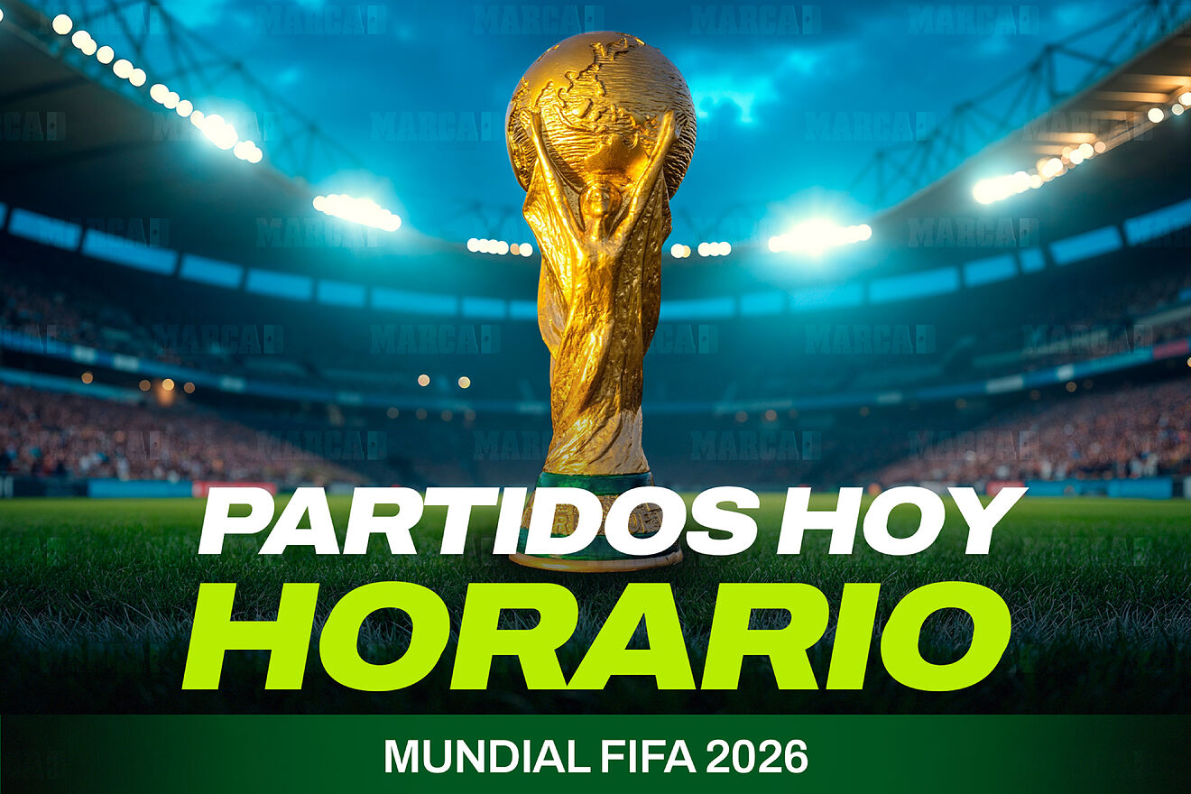 Partidos del Mundial 2026 Hoy: Horarios de todos los juegos para este ...