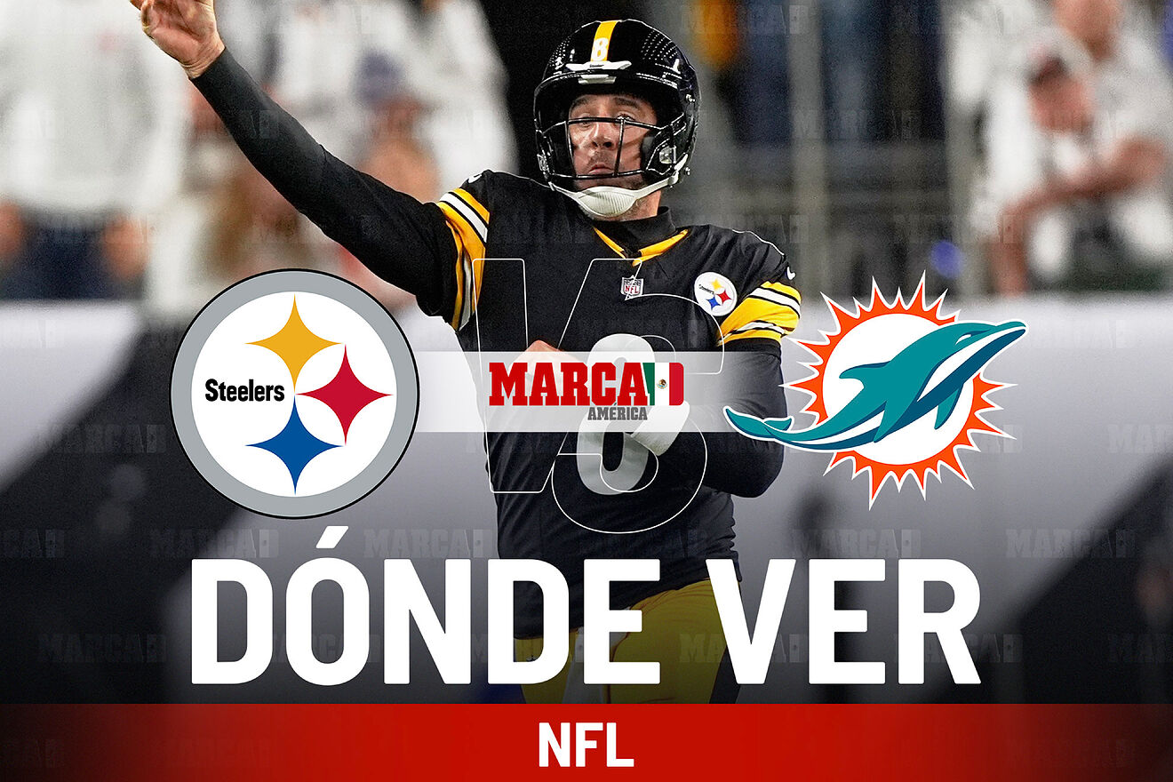 Steelers vs Dolphins: D�nde ver el juego de este lunes por la noche y...