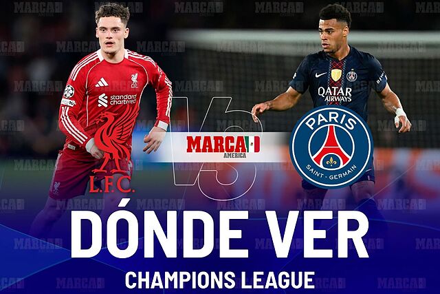 Liverpool vs PSG: D�nde ver la Champions League hoy, alineaciones y horario del partido de Cuartos de Final