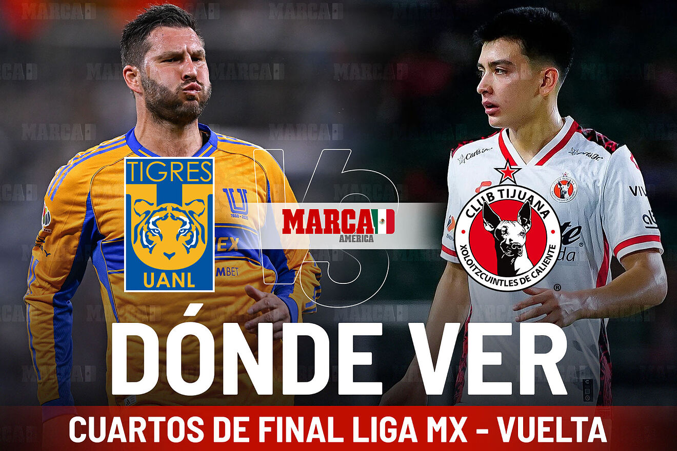 Liga MX 2025: Tigres vs Tijuana: Dónde ver el partido de Liguilla y a ...