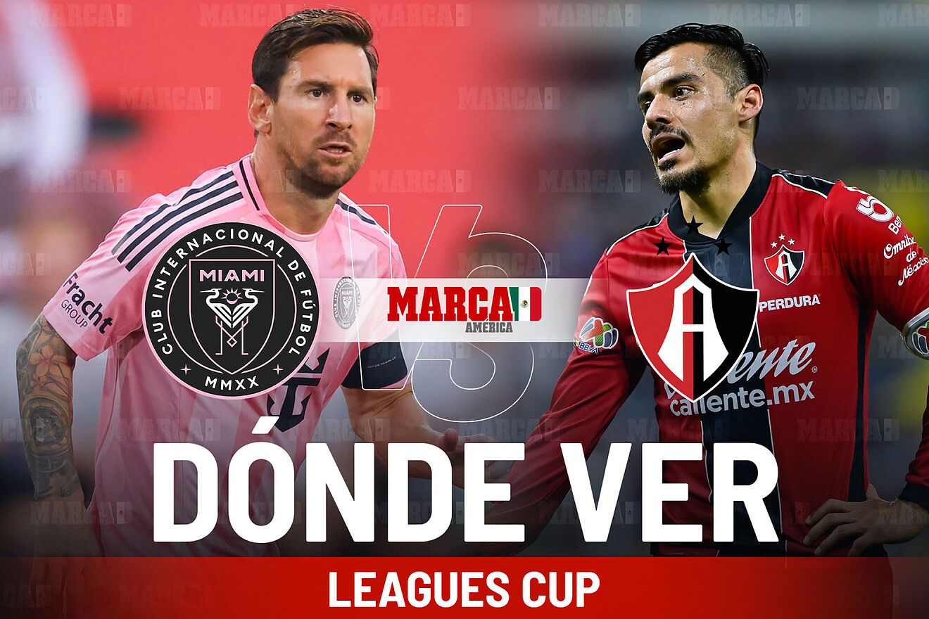 Inter Miami vs Atlas: a qu� hora juega Messi hoy, d�nde ver la Leagues Cup 2025 en M�xico y pron�stico