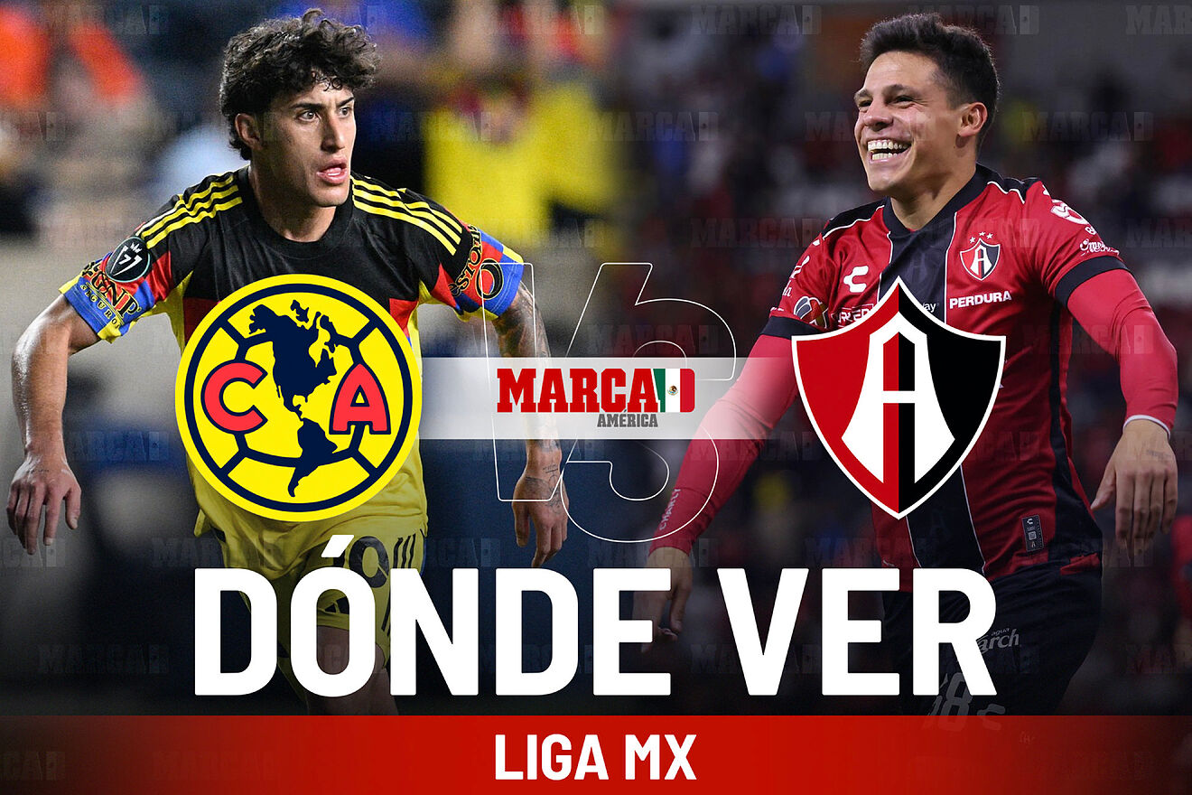Liga MX 2026: ¿Dónde ver el América vs Atlas hoy? Horario del partido ...