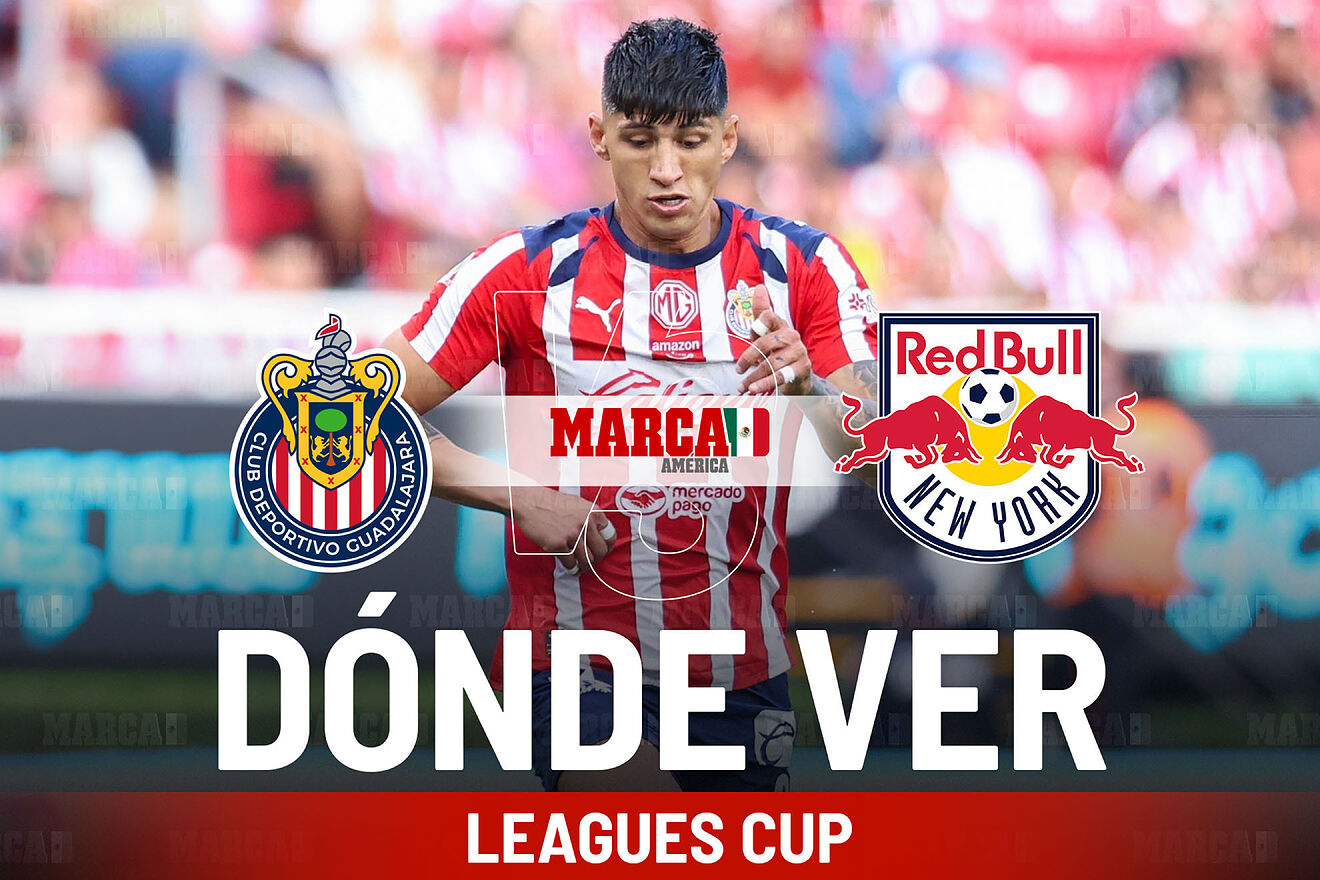 Chivas vs New York RB: dónde ver la Leagues Cup, a qué hora juega el...