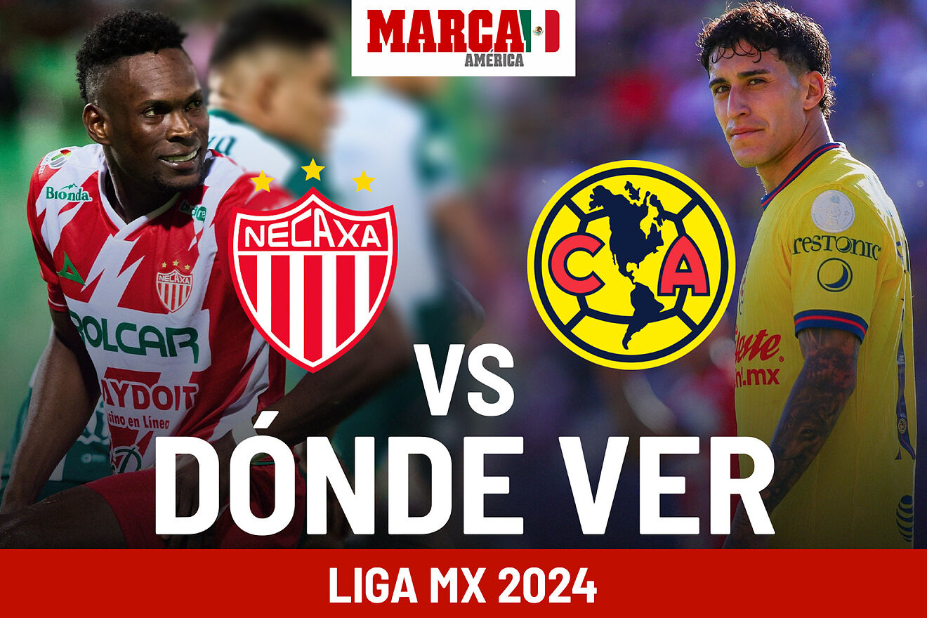Liga MX 2025: Dónde mirar Necaxa vs Club América: a qué hora juegan, en ...