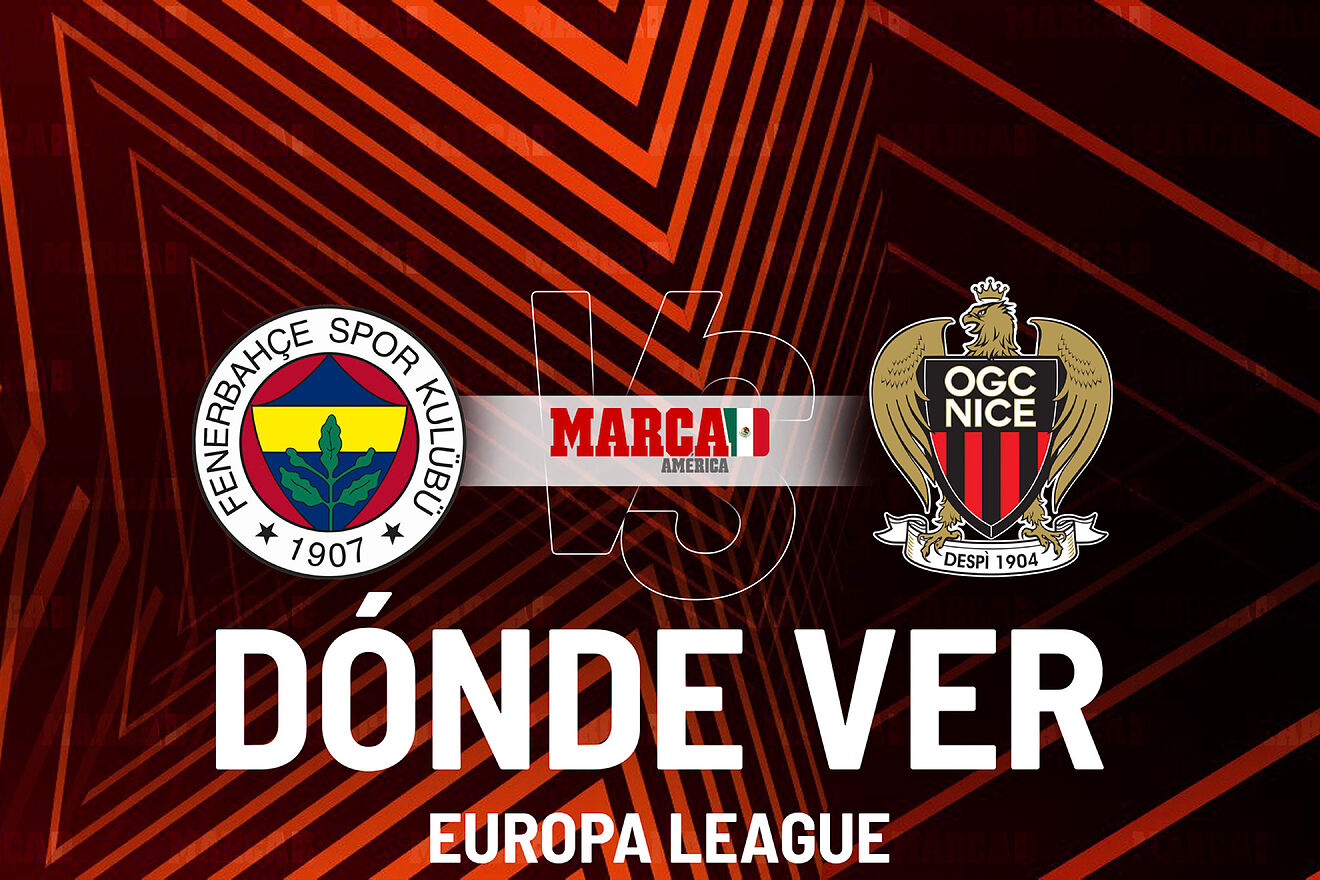 Fenerbahce vs Nice: D�nde ver el partido, a qu� hora empieza en...