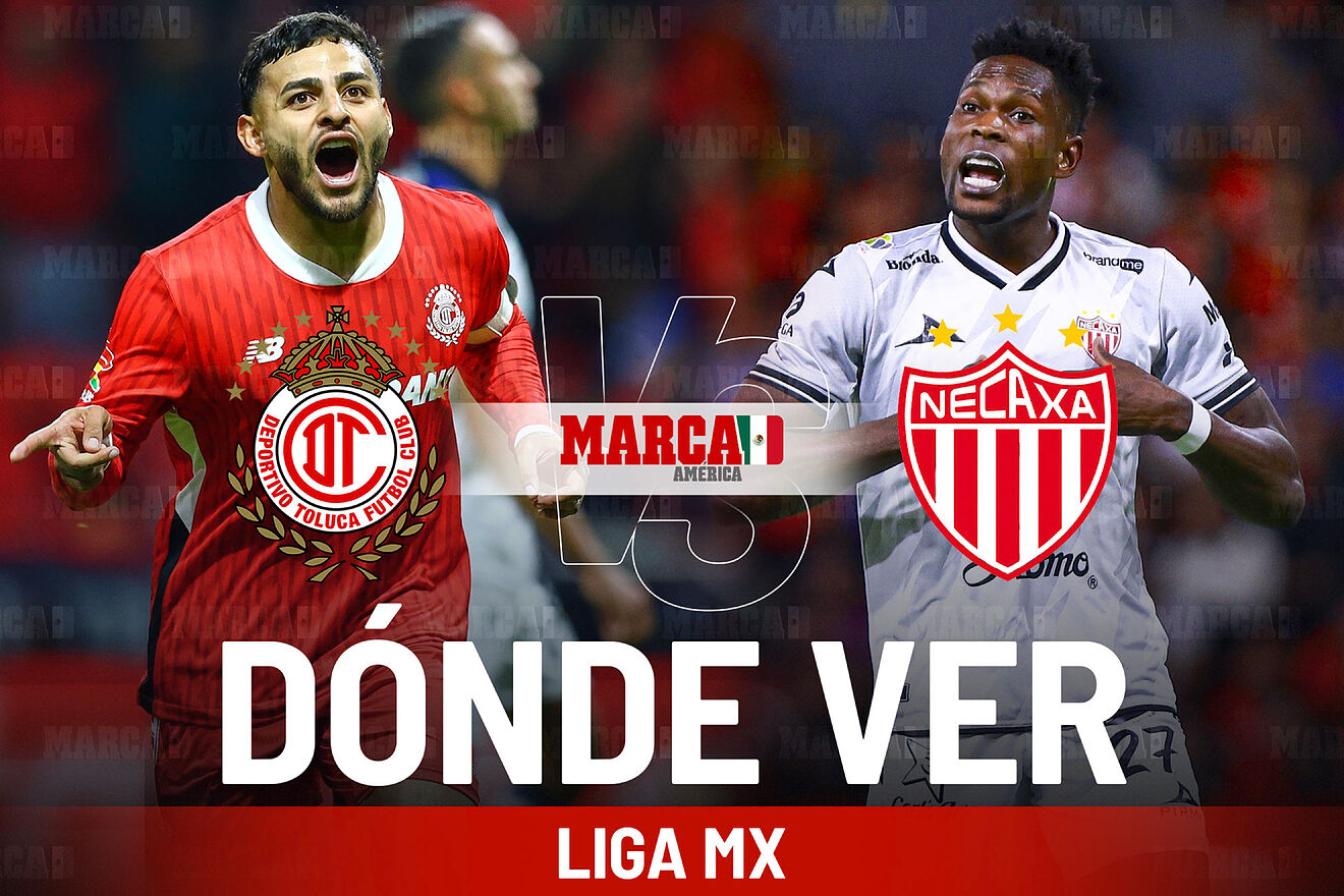 Liga MX 2025: Toluca vs Necaxa dónde ver hoy: pronóstico, en qué canal ...