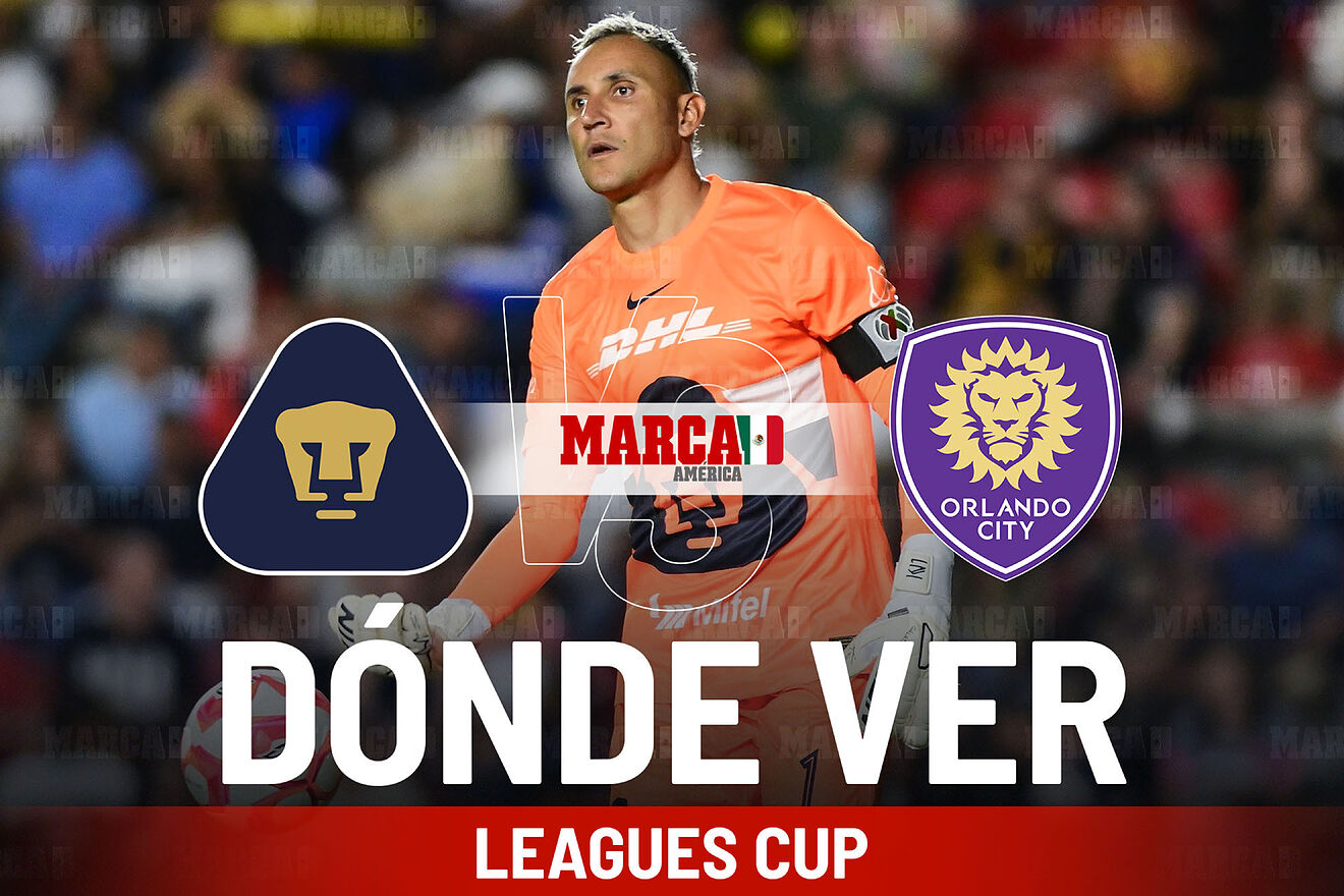 D�nde ver y a qu� hora es el partido de Pumas vs Orlando City
