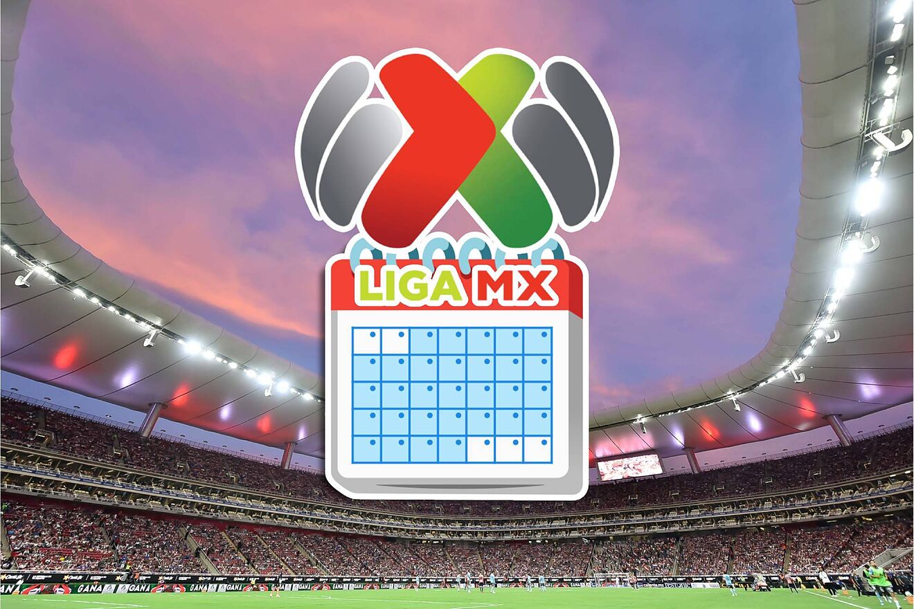 Liga MX 2026: Calendario Apertura 2026 Liga MX: En pleno Mundial y con