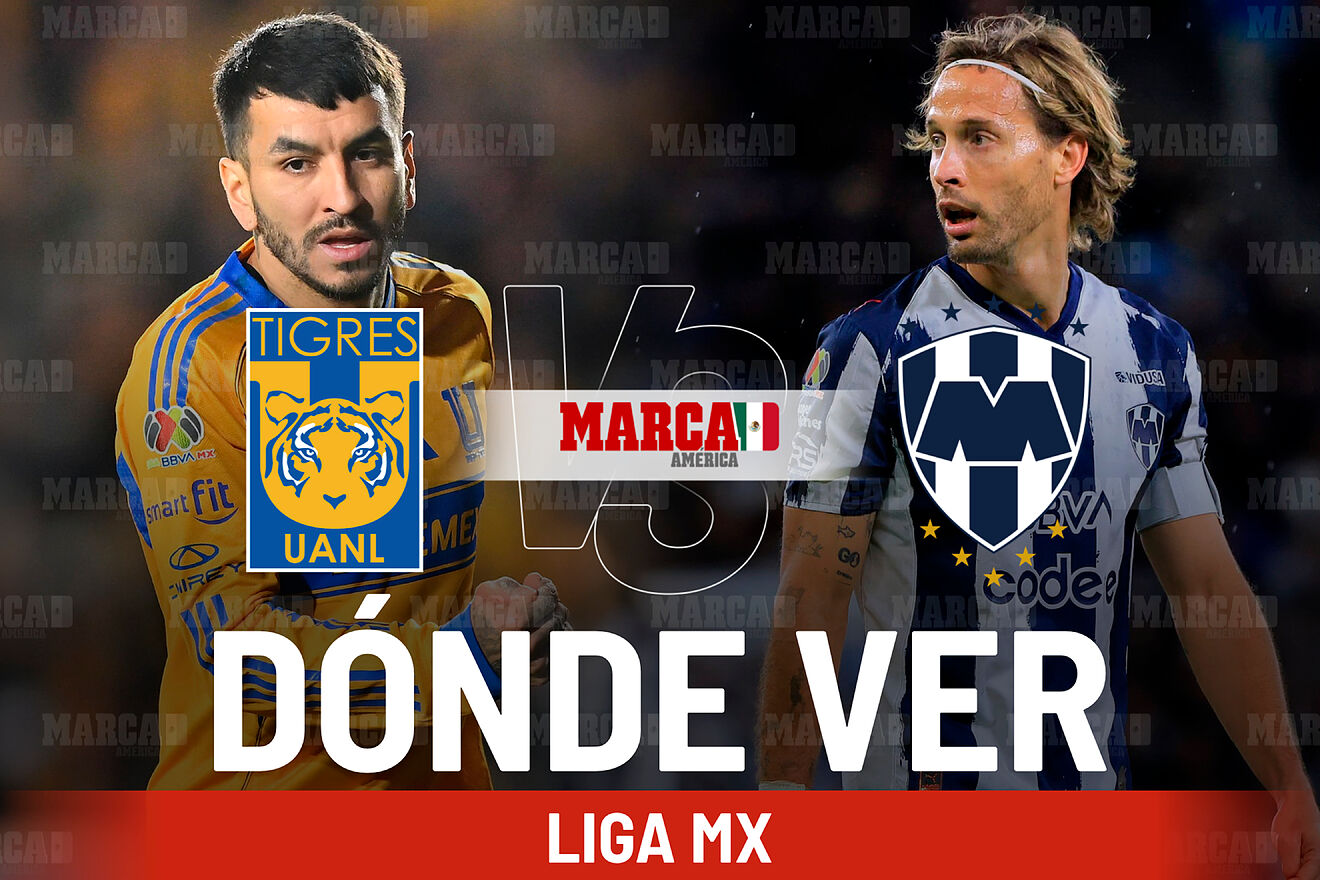 Liga MX 2026: Tigres vs Monterrey: Dónde ver y a qué hora se juega el ...